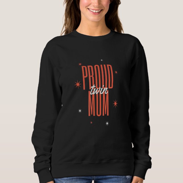 Sweatshirt Impression Fière Maman de Jumeaux  Humour de Maman (Devant)