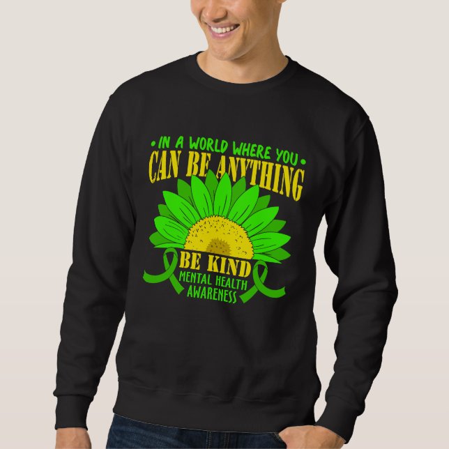 Sweatshirt In A World Where You Can Be Anything Be Kind Aware (Devant)
