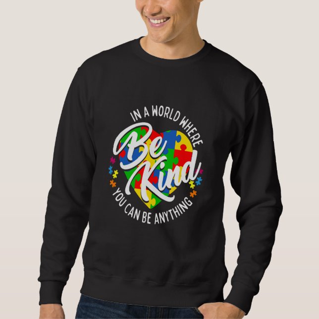 Sweatshirt In A World Where You Can Be Anything Be Kind Kindn (Devant)