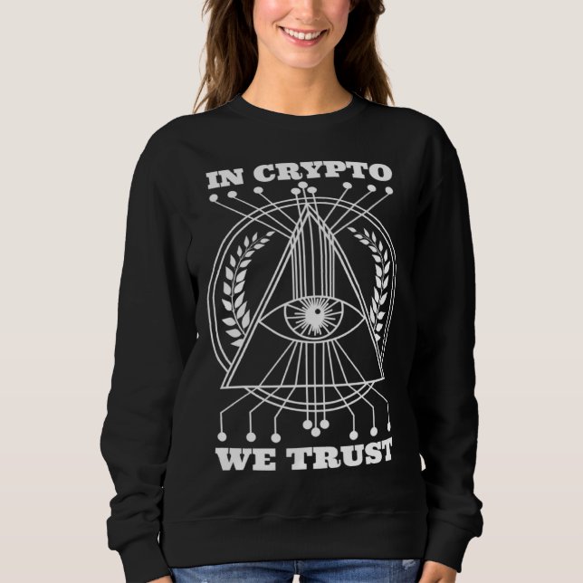 Sweatshirt In Crypto We Trust Bitcoin Hodl Cryptocurrency BTC (Devant)