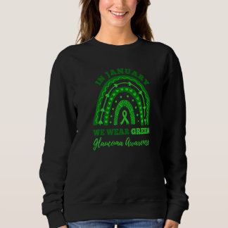 Sweatshirt In January We Wear Green Rainbow Glaucoma Awarenes
