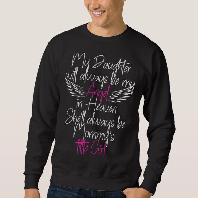 Sweatshirt In Loving Memory of my daughter My Angel in Heaven (Devant)