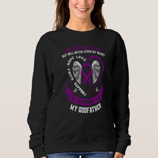 Sweatshirt In Memory of my Godfather Alzheimers Awareness Mem (Devant)