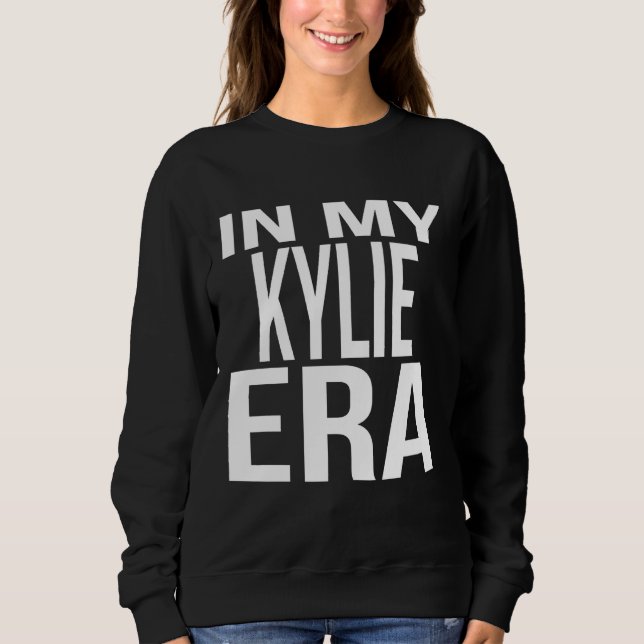 Sweatshirt In My Kylie Era Family Reunion Squad First Last Na (Devant)