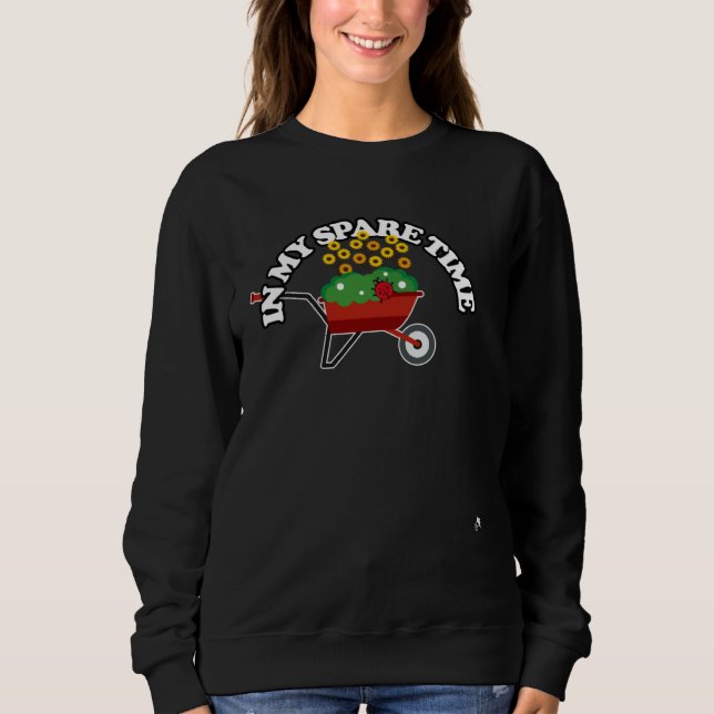 Sweatshirt In My Spare Time Plants Garden Therapy  Sunflowers (Devant)