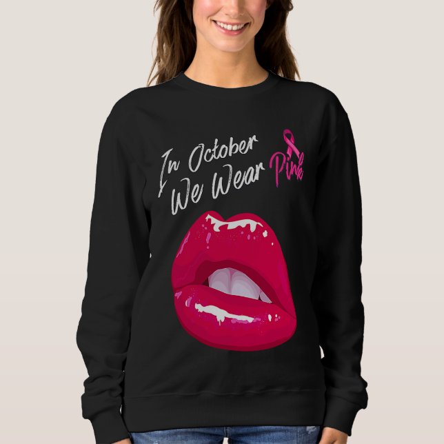 Sweatshirt In October We Wear Pink Halloween lips  for women (Devant)