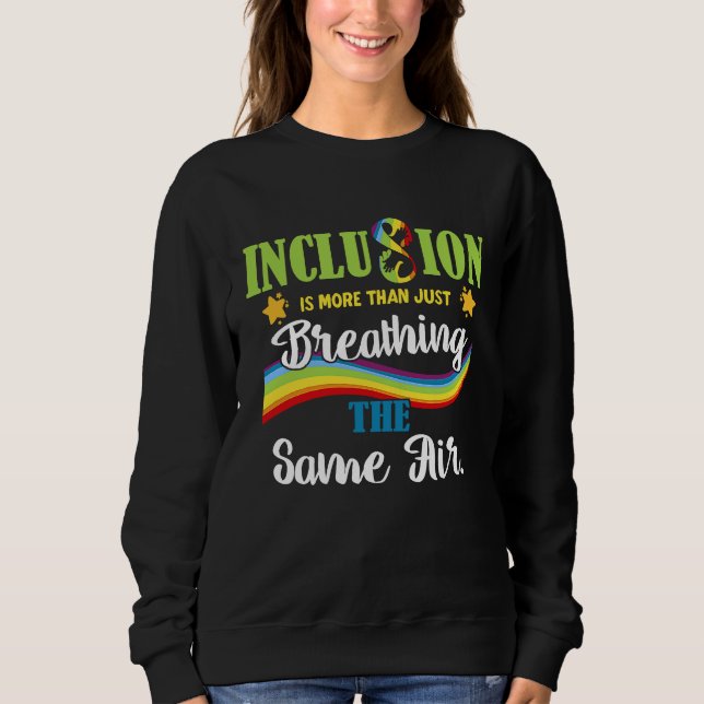 Sweatshirt Inclusion is More Than Just Breathing the Same Air (Devant)