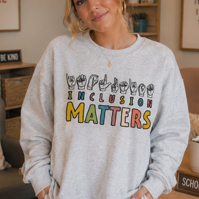 Sweatshirt Inclusion Matters ASL, Sensibilisation sur l'autis (Créateur téléchargé)