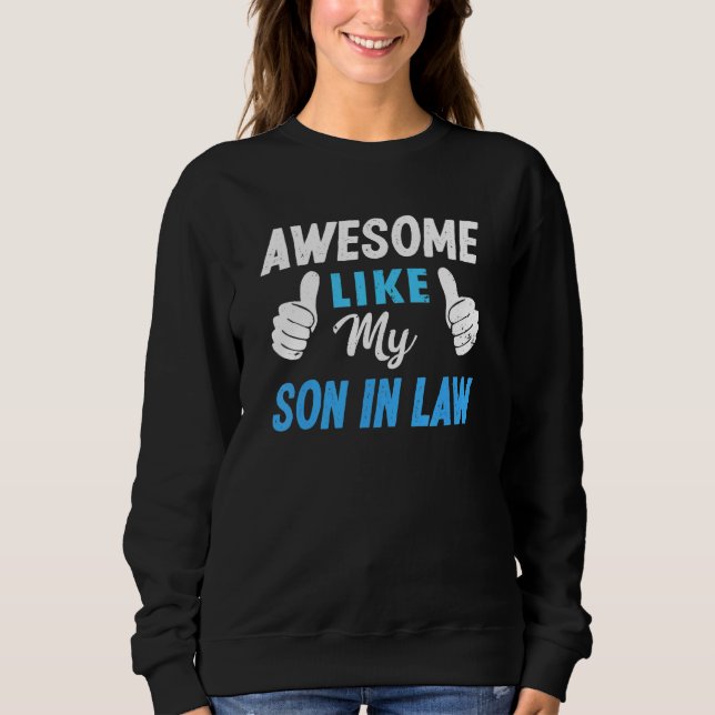 Sweatshirt Incroyable comme mon fils par alliance  mère et pè (Devant)