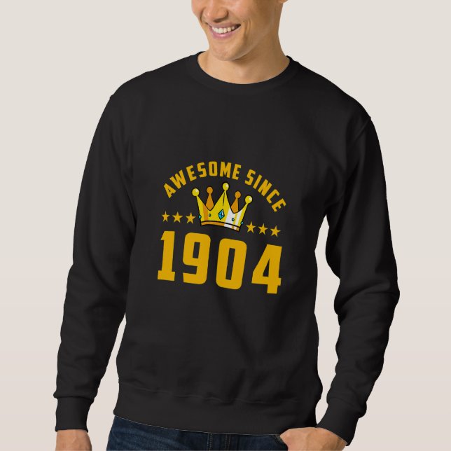 Sweatshirt Incroyable depuis 1904 Anniversaire   (Devant)