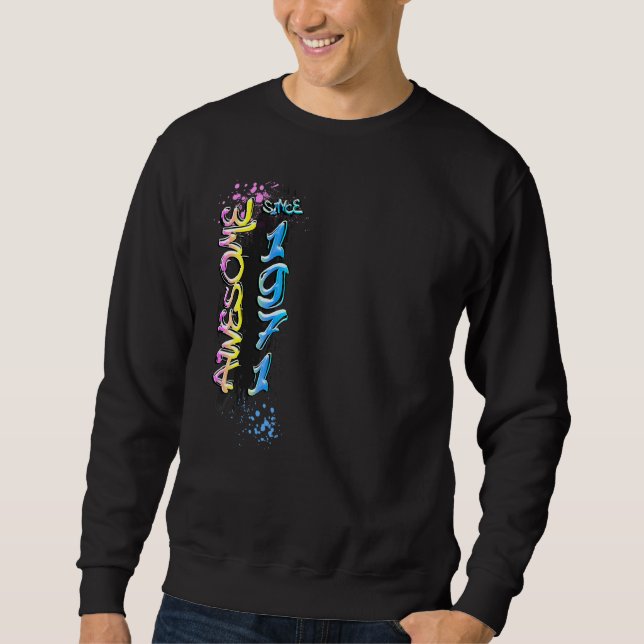 Sweatshirt Incroyable depuis 1971 Motif de graffiti 1 (Devant)