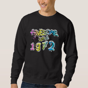 Sweatshirt Incroyable depuis 1972 Motif de graffiti