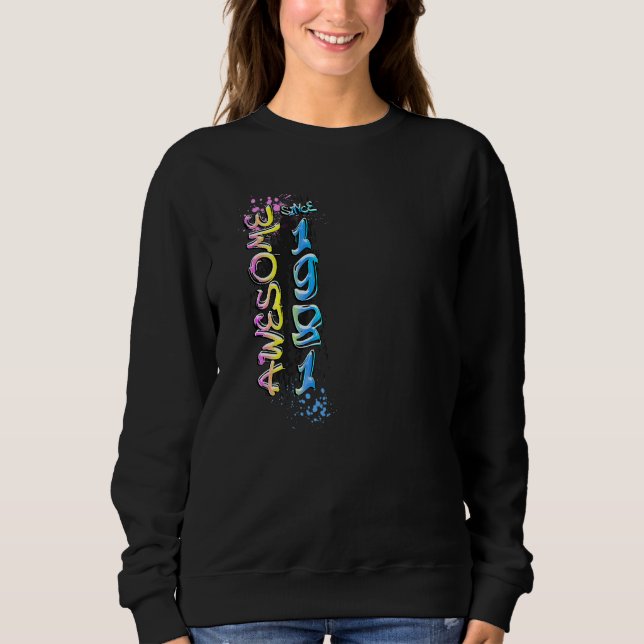 Sweatshirt Incroyable depuis 1981 Motif de graffiti  1 (Devant)