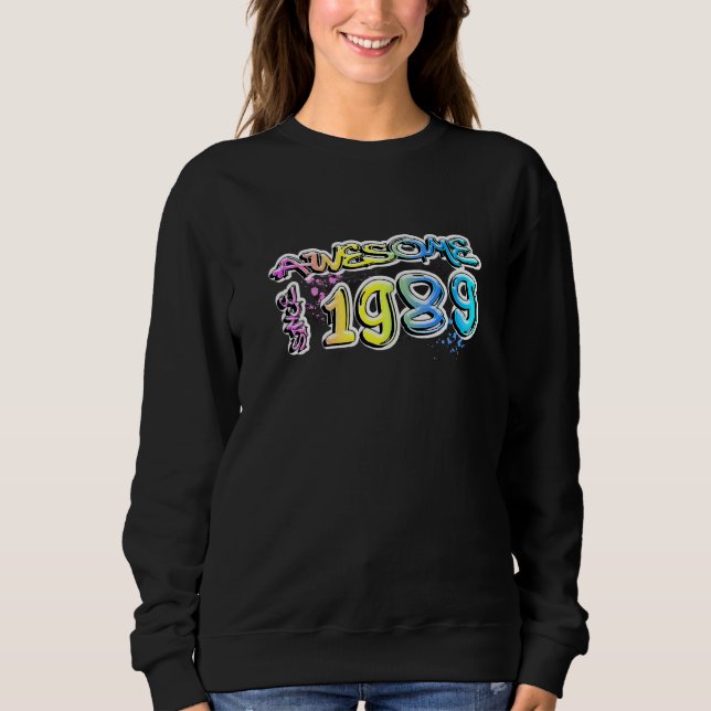 Sweatshirt Incroyable depuis 1989 Motif de graffiti (Devant)