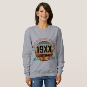 SWEATSHIRT INCROYABLE DEPUIS 19XX ÉDITION LIMITÉE