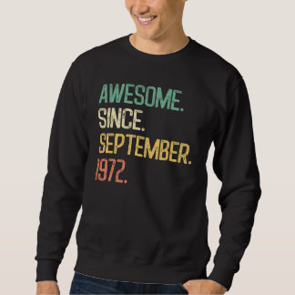 Sweatshirt Incroyable depuis septembre 1972 50e anniversaire 