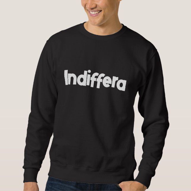 Sweatshirt Indifféra (Devant)
