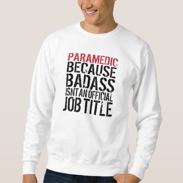 Sweatshirt Infirmier puisque Badass n'est pas une fonction (Devant)