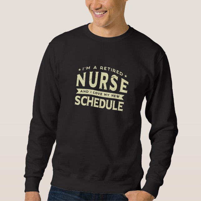 Sweatshirt Infirmière à la retraite Aimer Mon nouveau program (Devant)