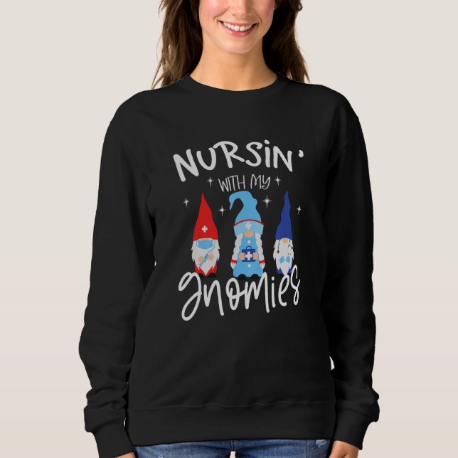 Sweatshirt Infirmière Avec Mes Gnomies Infirmière Parfaite Es (Devant)