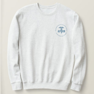 Sweatshirt Infirmière clinicienne spécialisée APRN Advanced P