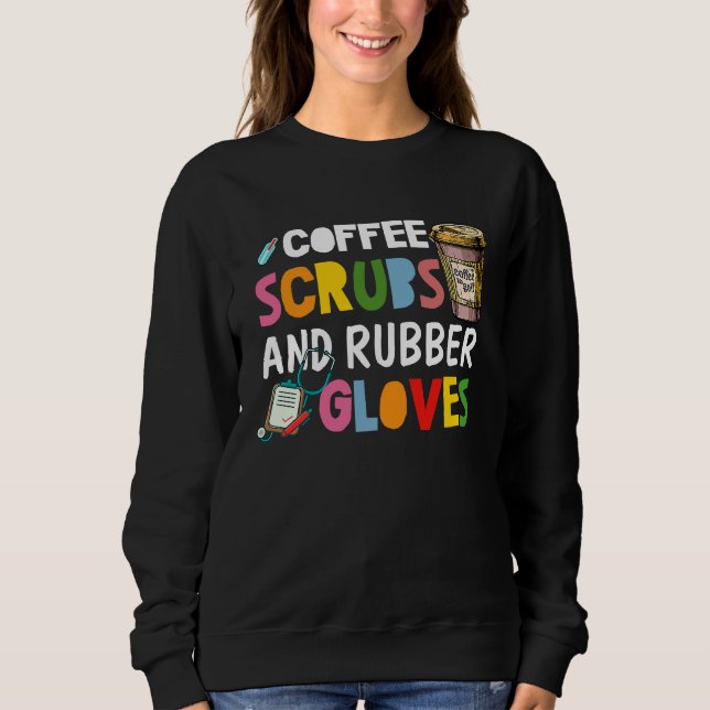 Sweatshirt Infirmière cool Citer les gommes à café et les gan (Devant)