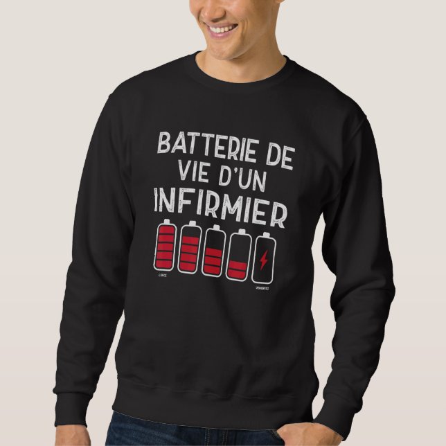Sweatshirt Infirmière de batterie de vie  Infirmière (Devant)