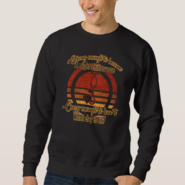 Sweatshirt Infirmière de nuit infirmière de quart Infirmière  (Devant)