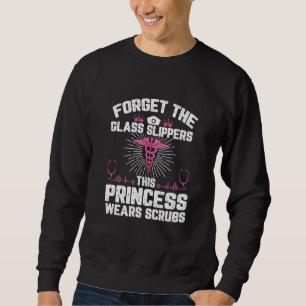 Sweatshirt Infirmière Drôle Pour Femmes Cool Cette Princesse