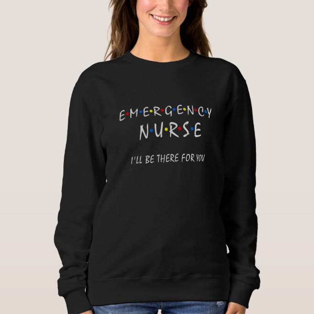 Sweatshirt Infirmière d'urgence Je serai là pour vous Er Infi (Devant)