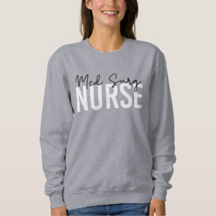 Sweatshirt Infirmière en surg   Infirmière Médicale-chirurgic