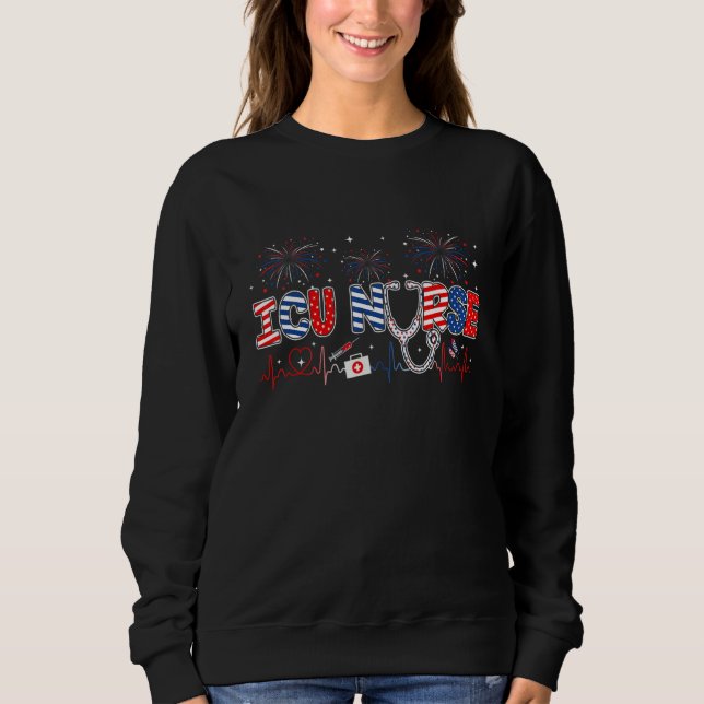 Sweatshirt Infirmière Icu 4 juillet Patriotique Américain Usa (Devant)