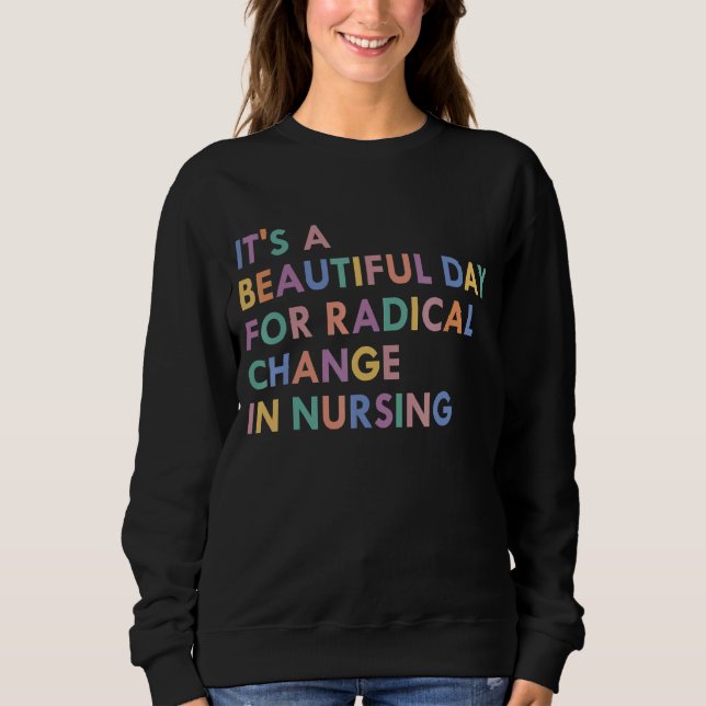 Sweatshirt Infirmière mars 2022 C'est une belle journée pour  (Devant)