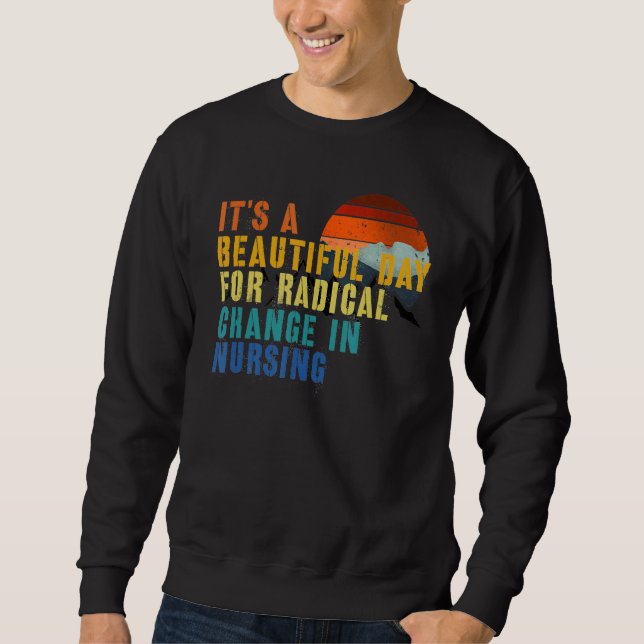 Sweatshirt Infirmière mars 2022 C'est une belle journée pour  (Devant)