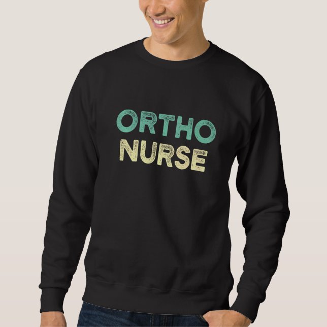 Sweatshirt Infirmière orthopédique Ortho Infirmière Rn 2 (Devant)