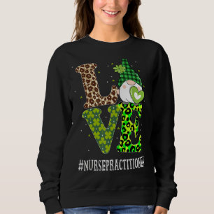 Sweatshirt Infirmière Praticien Love Jour de la Saint Patrick
