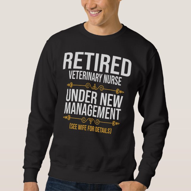 Sweatshirt Infirmière vétérinaire retraitée sous nouvelle dir (Devant)