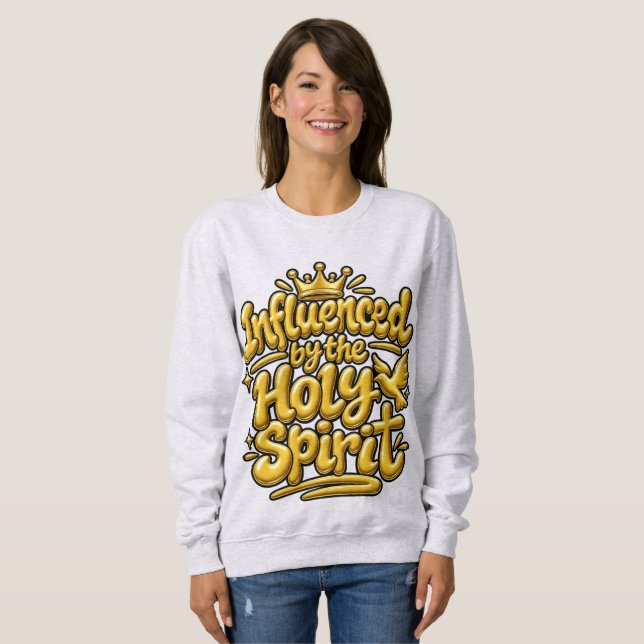 Sweatshirt Influencé par le Saint-Esprit (Devant entier)