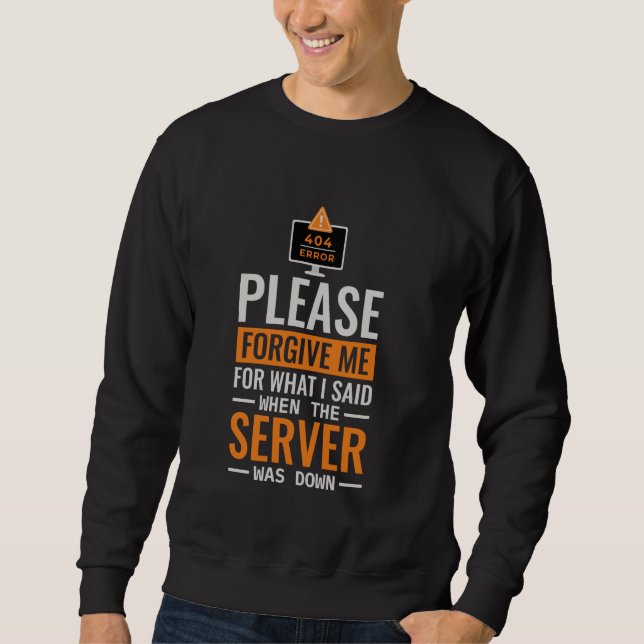 Sweatshirt Informatique Le Serveur Était Inactif, Programmeur (Devant)