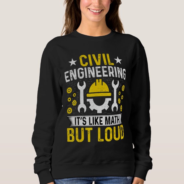 Sweatshirt Ingénieur civil C'est comme les maths mais l'engi  (Devant)