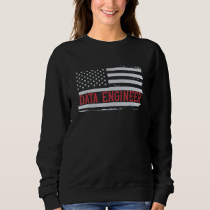 Sweatshirt Ingénieur de données patriotique Drapeau américain