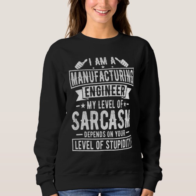 Sweatshirt Ingénieur de fabrication Ingénieur de fabrication (Devant)