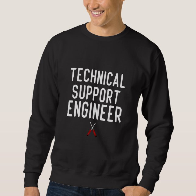 Sweatshirt Ingénieur de support technique disant oeuvre d'art (Devant)