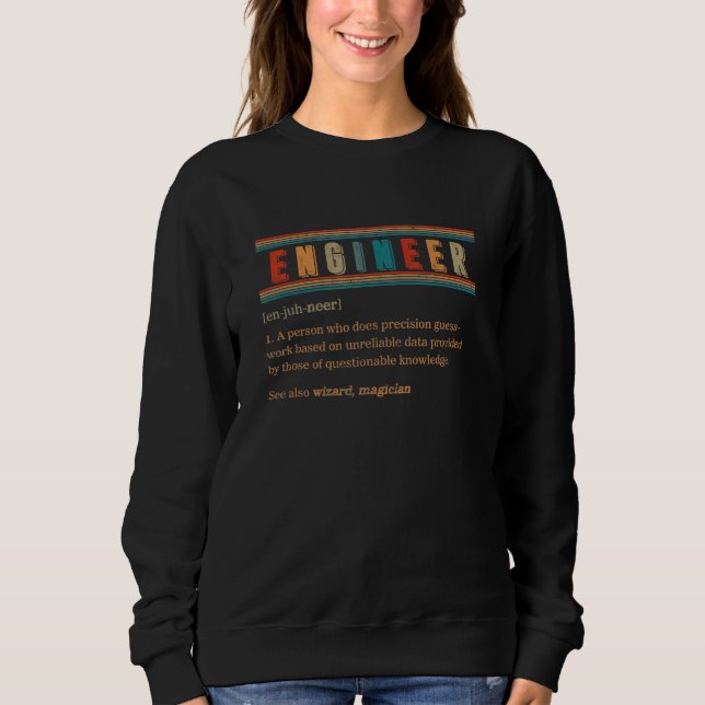 Sweatshirt Ingénieur Définition Ingénieur Praticiens Ingénieu (Devant)