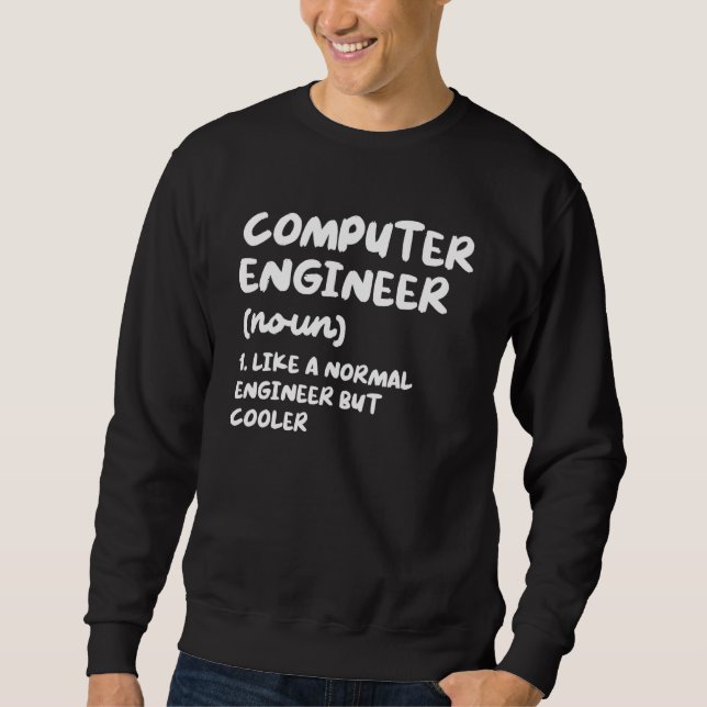 Sweatshirt Ingénieur informatique Définition Ingénieur drôle (Devant)