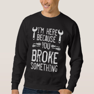 Sweatshirt Ingénieur mécanique Humour Citations sarcastiques