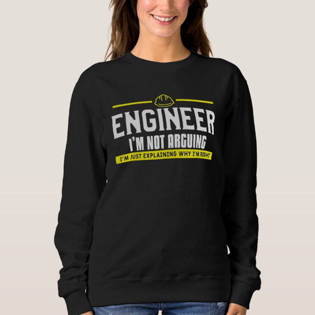 Sweatshirt Ingénieur Mens Je Ne Suis Pas En Train D'Argumente (Devant)