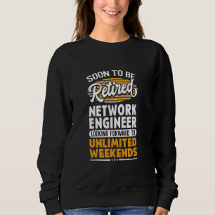 Sweatshirt Ingénieur réseau retraité à la retraite pendant un
