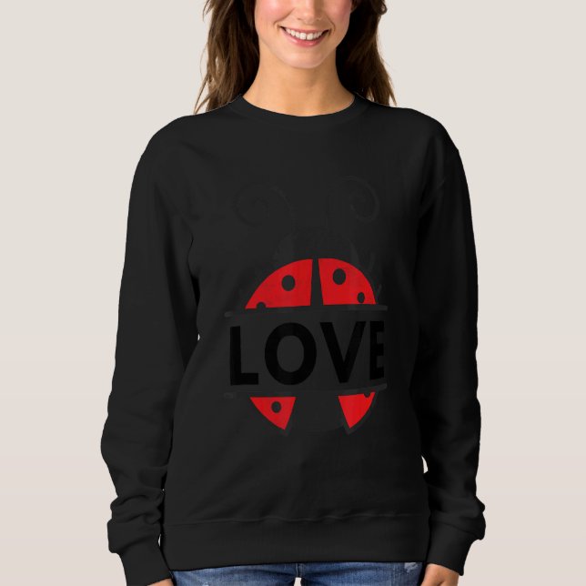 Sweatshirt Insect Lady Bugs Biologiste Aimer Ladybug (Devant)