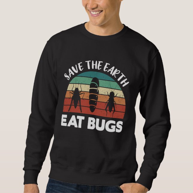 Sweatshirt Insects Protein Insects Eat Grasshopper Maggots I  (Devant)